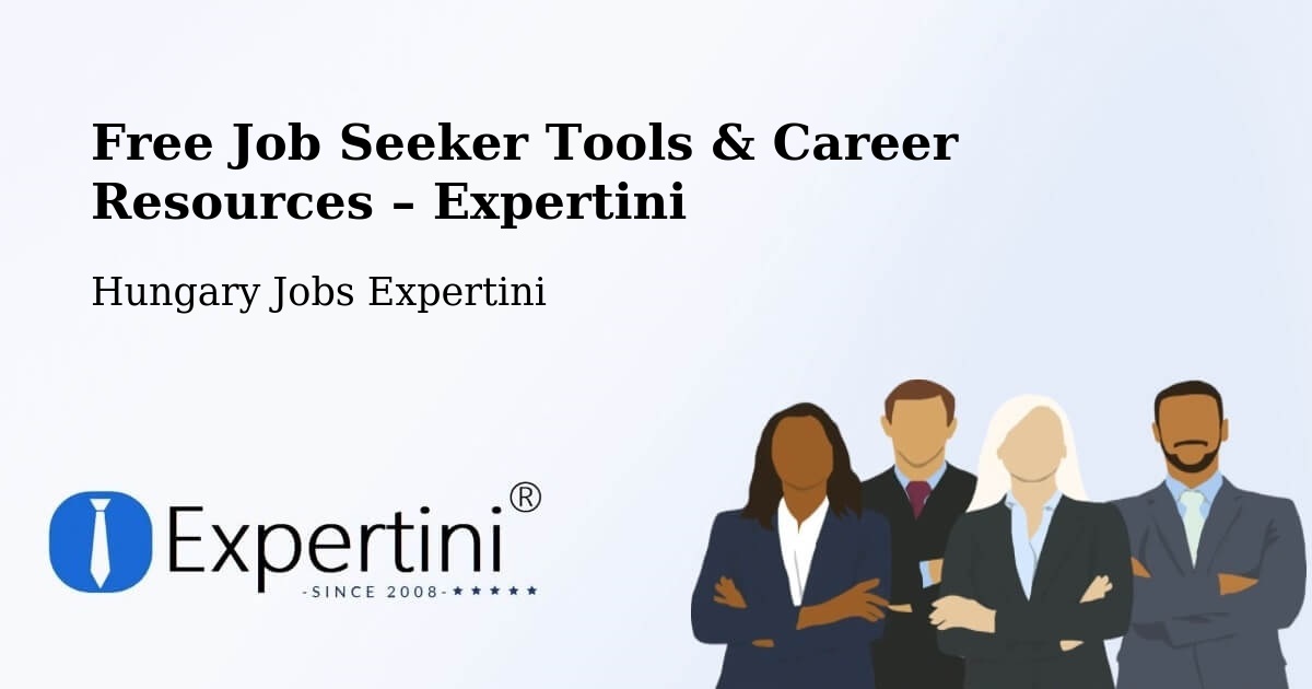 Free Job Seeker Tools & Career Resources – Soltvadkert - Soltvadkert, Hungary Jobs Expertini